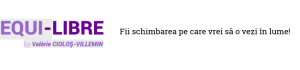 Logo-ul EQUI-LIBRE și mesaj inspirațional despre schimbare personală.