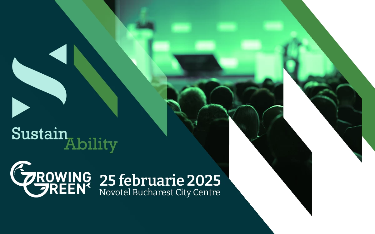 Evenimentul SustainAbility - Growing Green, 25 februarie 2025, Novotel București.